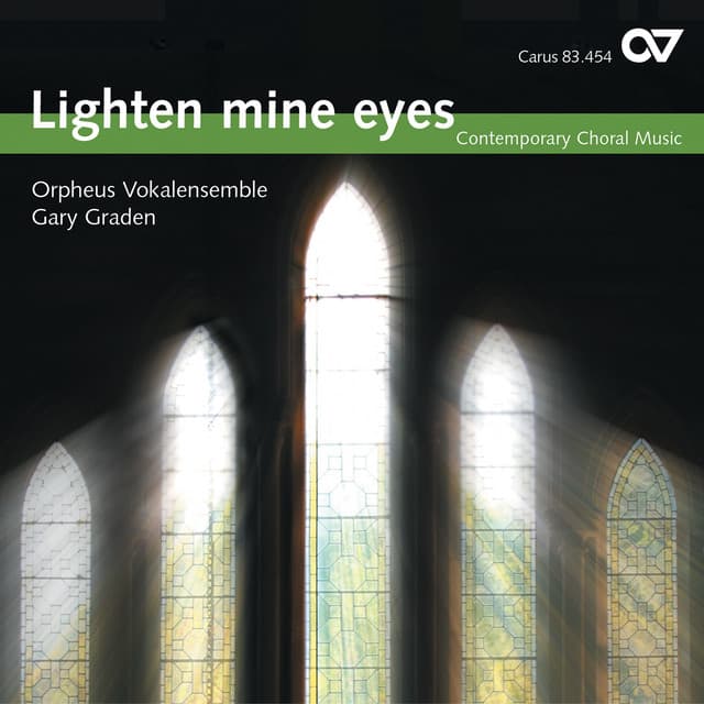 Lighten mine eyes – Contemporary Choral Music - Orpheus Vokalensemble