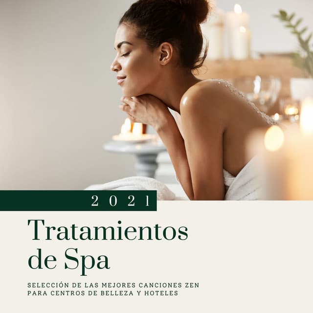 Tratamientos de Spa 2021: Selección de las Mejores Canciones Zen para Centros de Belleza y Hoteles - Masajes Spas