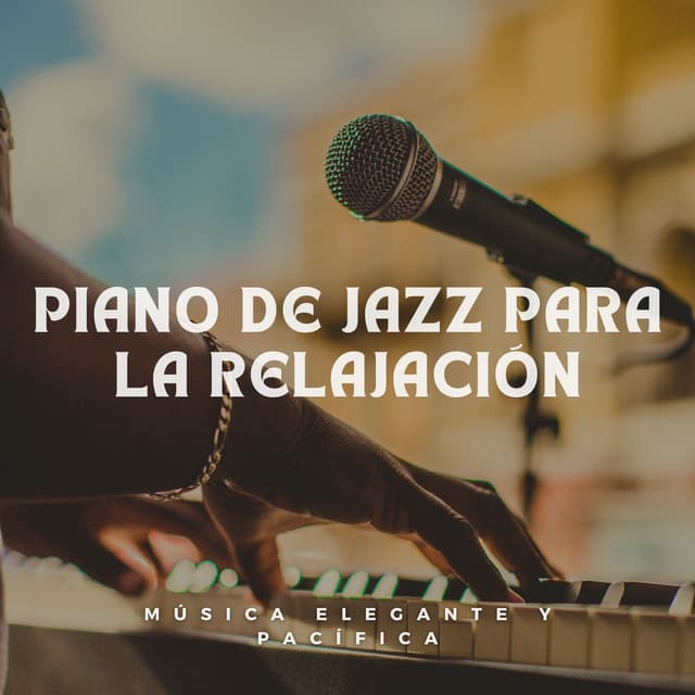 Piano De Jazz Para La Relajación: Música Elegante Y Pacífica - Ecos Calmantes de Montaña