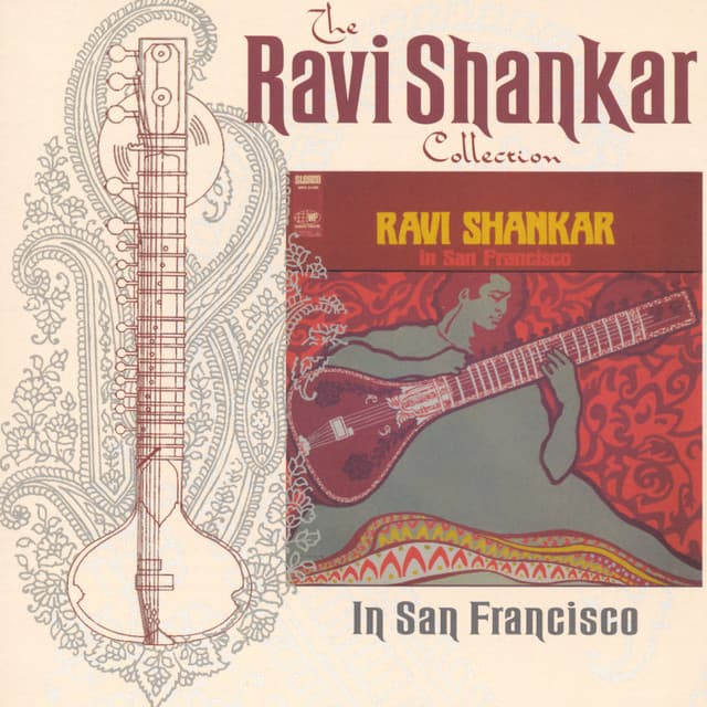 The Ravi Shankar Collection: In San Francisco - Ravi Shankar