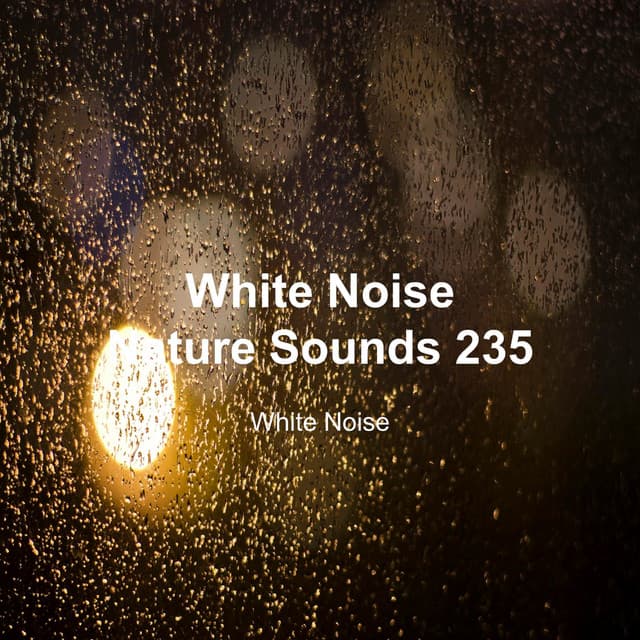 White Noise 235 - White Noise
