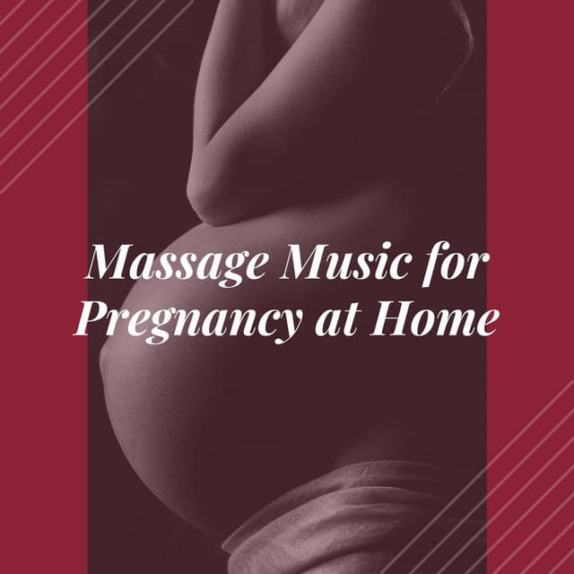 Massage Music for Pregnancy at Home - World Miracle Pregnancy