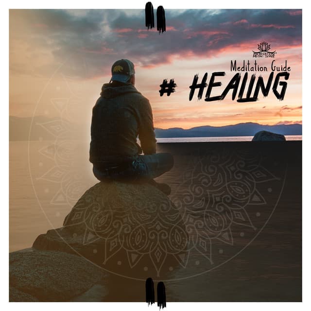# Healing – Meditation Guide - Benjamin Vensett