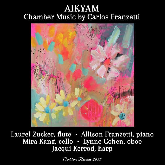 Aikyam - Chamber Music by Carlos Franzetti - Carlos Franzetti