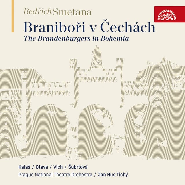 Smetana: The Brandenburgers in Bohemia - Bedřich Smetana