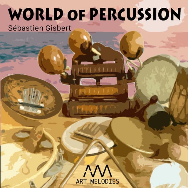 World of Percussion - Sébastien Gisbert