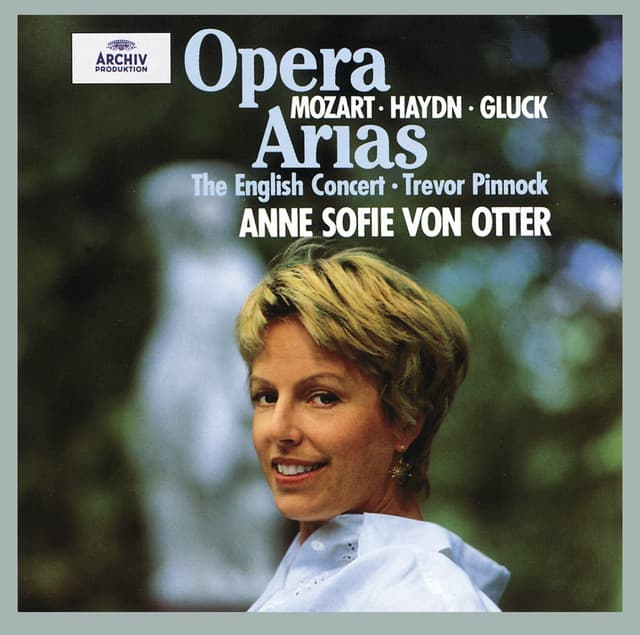 Gluck / Haydn / Mozart - Opera Arias - Anne Sofie von Otter