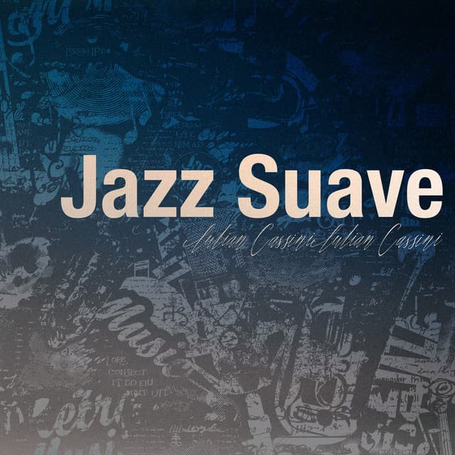 Jazz Suave - Iulian Cassini