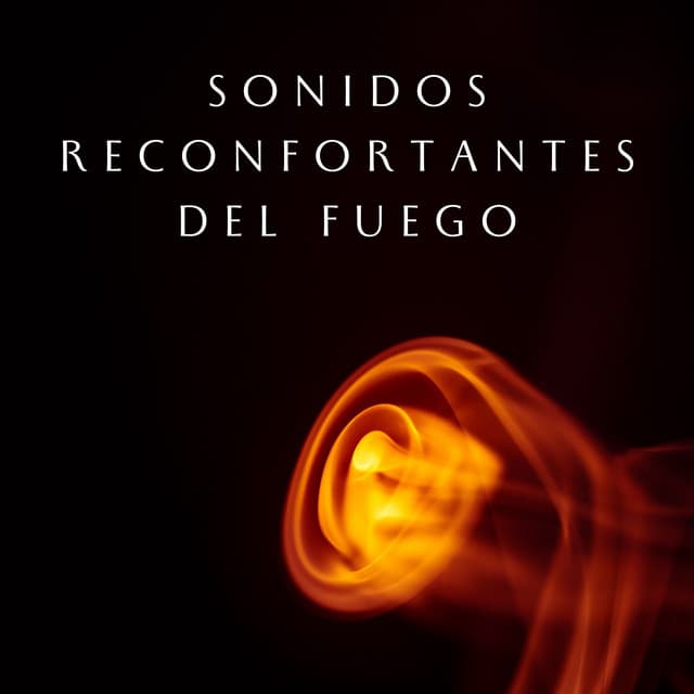 Sonidos Reconfortantes Del Fuego - Sonidos De Fuego