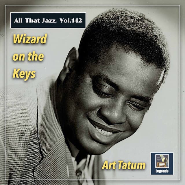 All that Jazz, Vol. 142: Wizard on the Keys - Art Tatum