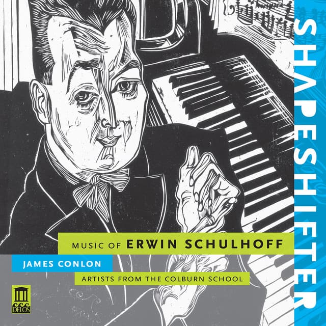 Erwin Schulhoff: Shapeshifter - Erwin Schulhoff