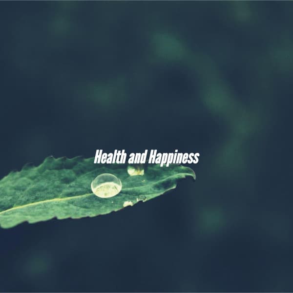 Health and Happiness - Musica Rilassante & Benessere