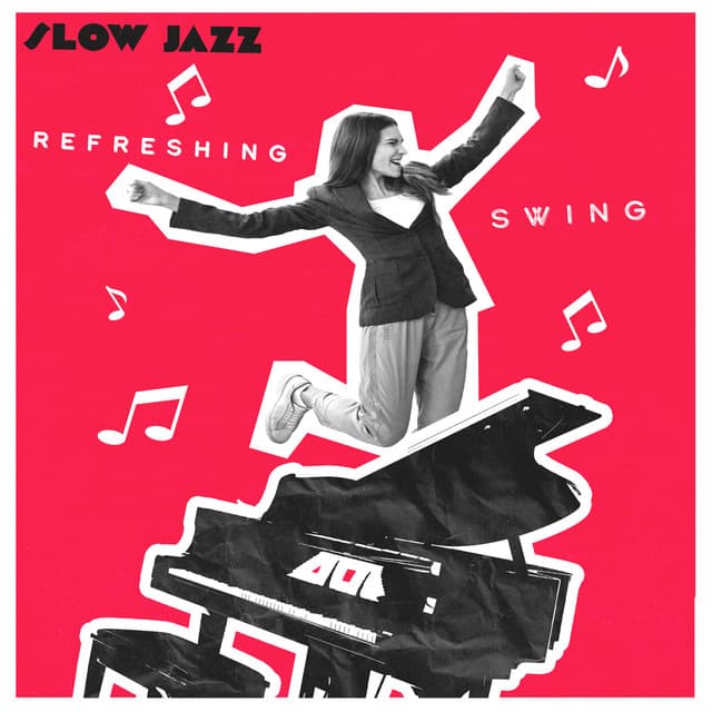 Refreshing Swing - Slow Jazz