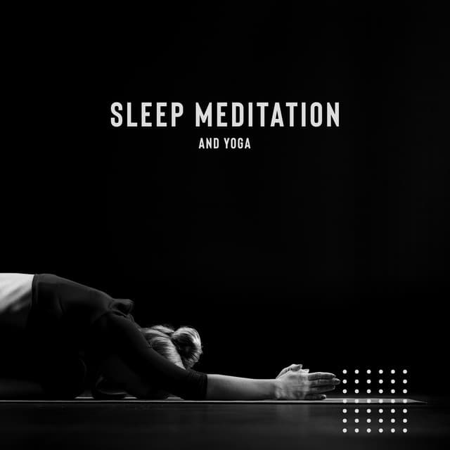Sleep Meditation and Yoga for Anxiety: New Age Music Relaxing Mind and Body - Yoga Tribe