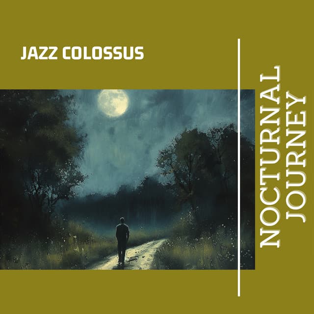 Nocturnal Journey - Jazz Colossus