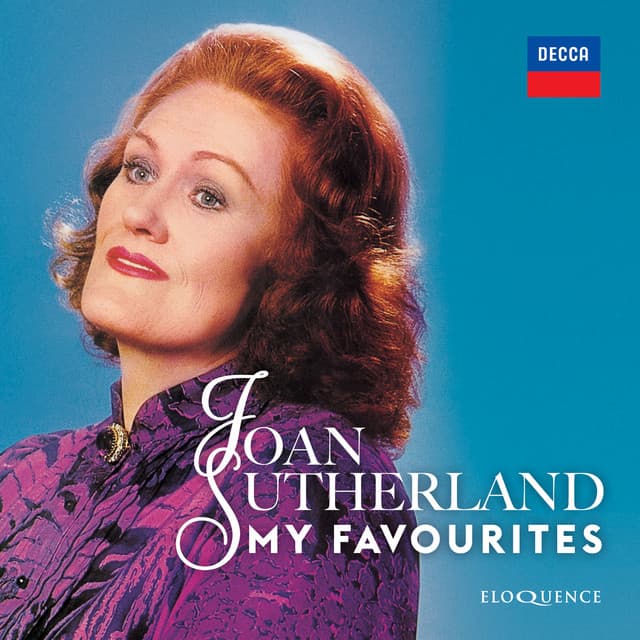Joan Sutherland - My Favourites - Dame Joan Sutherland