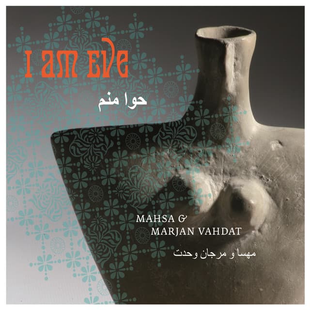 I Am Eve - Marjan Vahdat