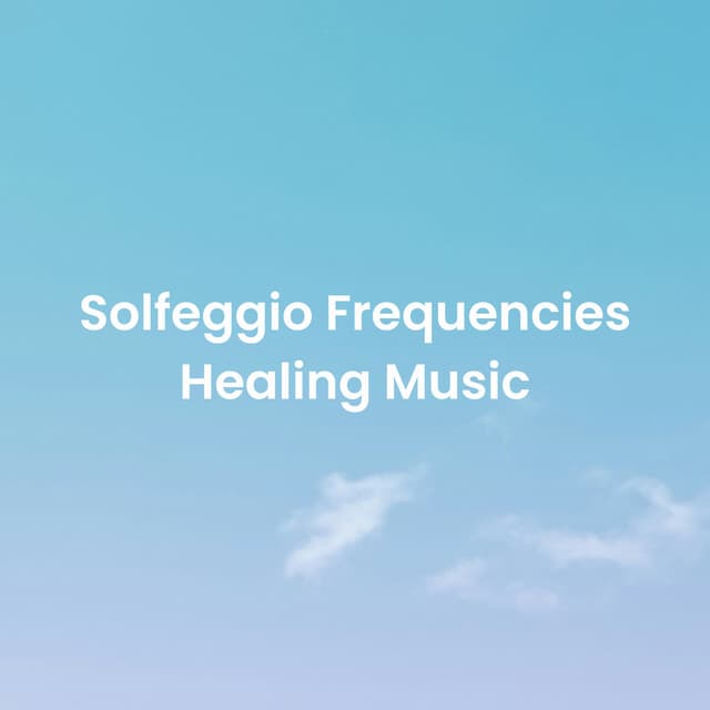 Solfeggio Frequencies Healing Music - Spiritual Medicine