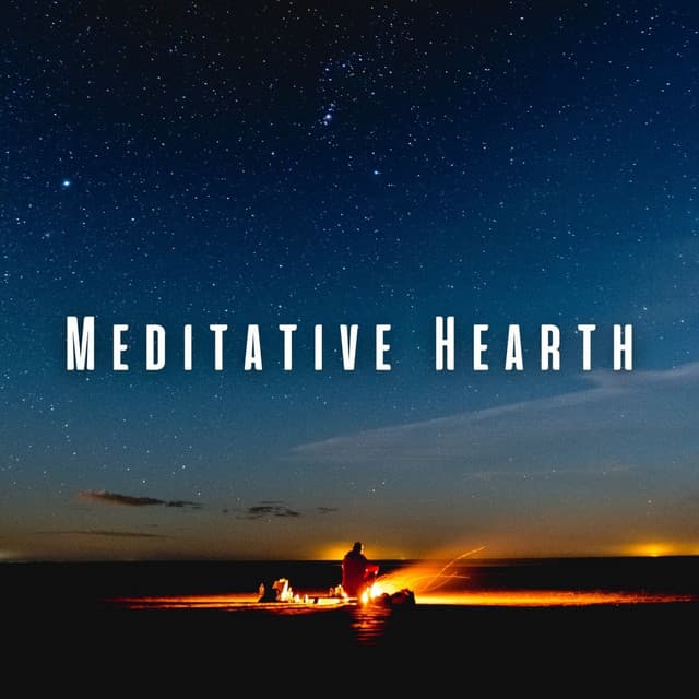 Meditative Hearth: Binaural Fire Music for Deep Inner Stillness - Warm Chill Fire Sounds
