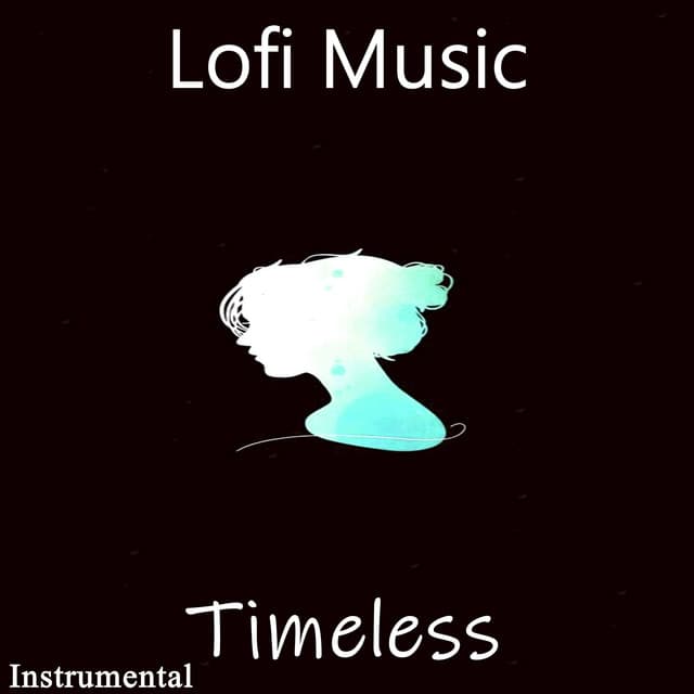Timeless - Lofi Music