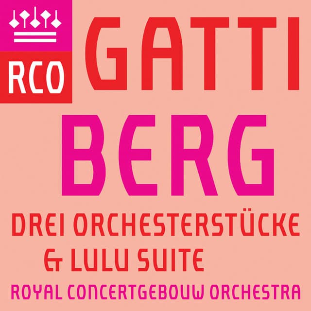 Berg: 3 Orchesterstücke & Lulu Suite - Alban Berg