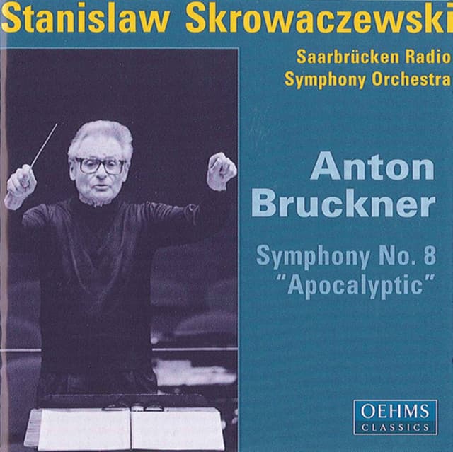 Bruckner, A..: Symphony No. 8, "Apocalyptic" - Anton Bruckner