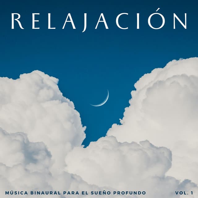 Relajación: Música Binaural Para El Sueño Profundo Vol. 1 - Ritmos binaurales Tonos para dormir