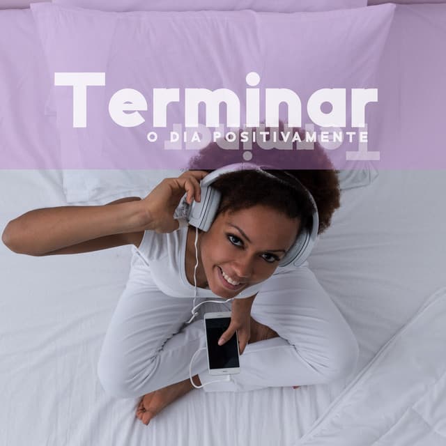 Terminar O Dia Positivamente: Jazz alegre para um bom fluxo, e admiração pela vida - Cocktail Party Music Collection