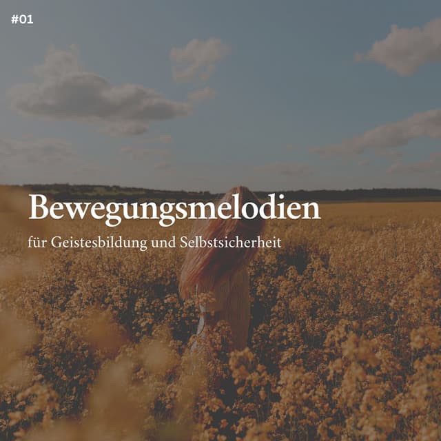 * Bewegungsmelodien für Geistesbildung und Selbstsicherheit * - Entspannungsmusik