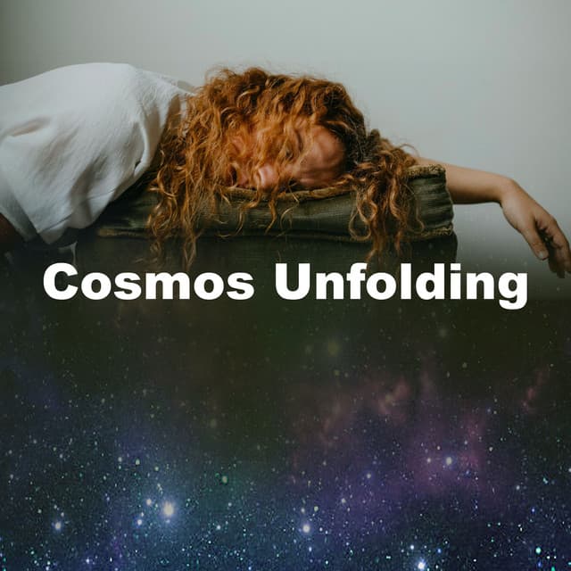 Cosmos Unfolding - Loud Lullaby