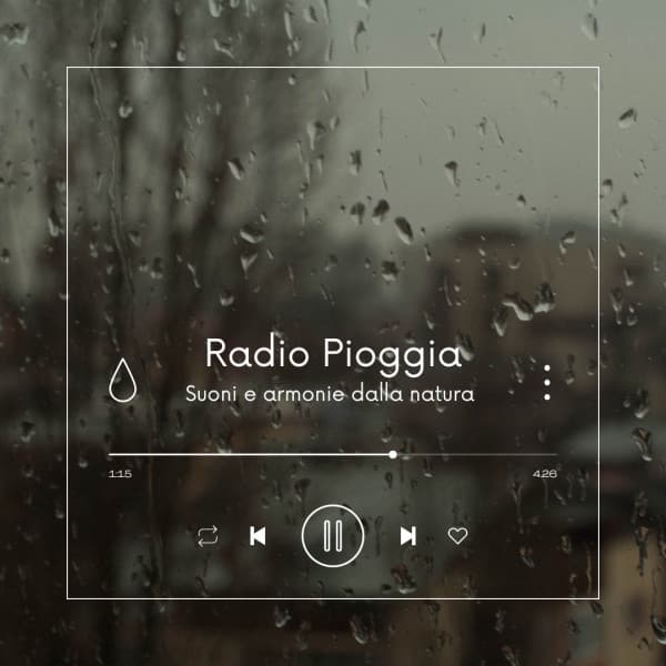 Radio Pioggia – Suoni e armonie dalla natura - Pioggia rilassante