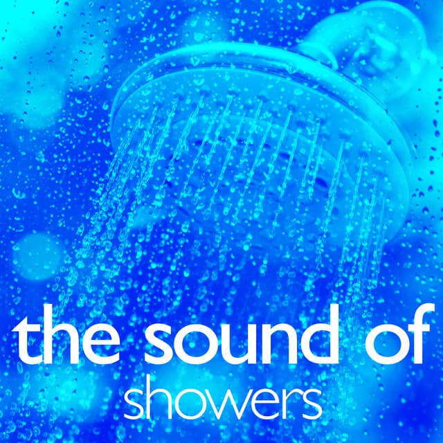 The Sound of Showers - Water Sounds for Sleep