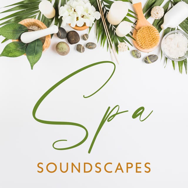 Spa Soundscapes: Magical Relaxation, Deeply Restful Experience - Relaxing Music Master