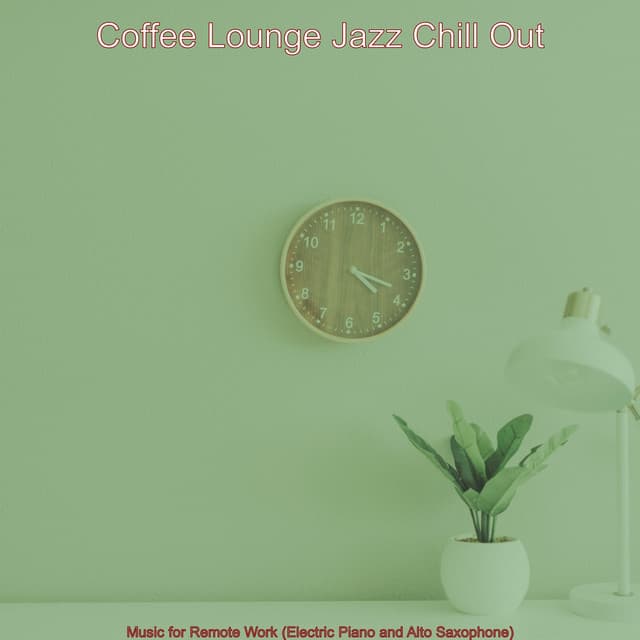 Music for Remote Work - Coffee Lounge Jazz Chill Out