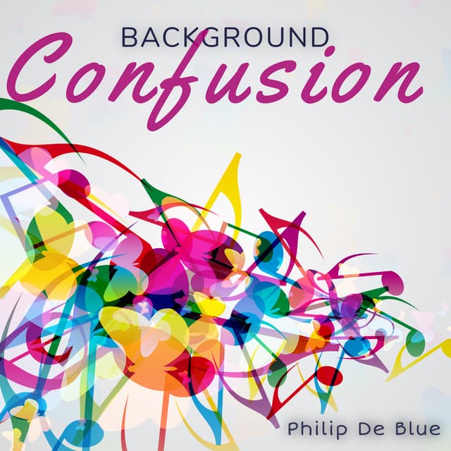 Background Confusion - Philip De Blue