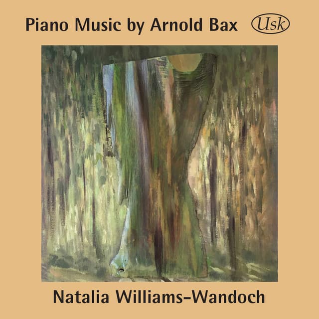 Piano Music by Arnold Bax - Arnold Bax