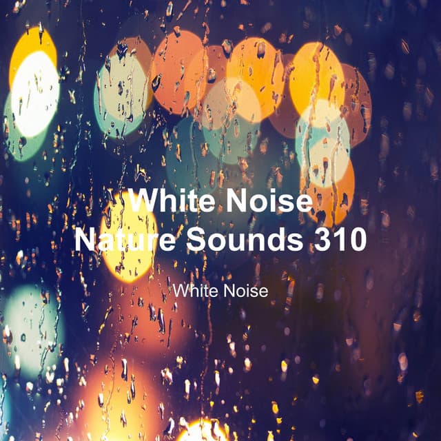 White Noise 310 - White Noise