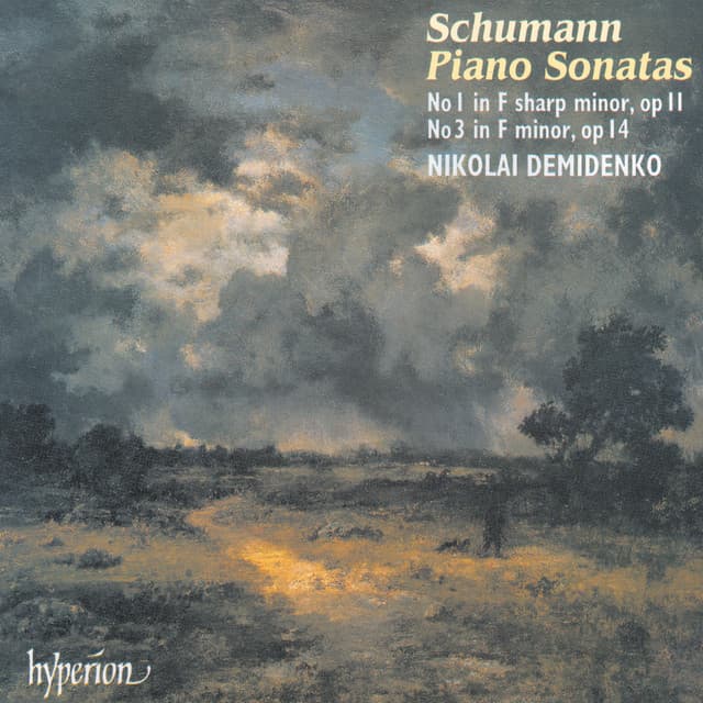 Schumann: Piano Sonata No. 1; Piano Sonata No. 3 - Robert Schumann