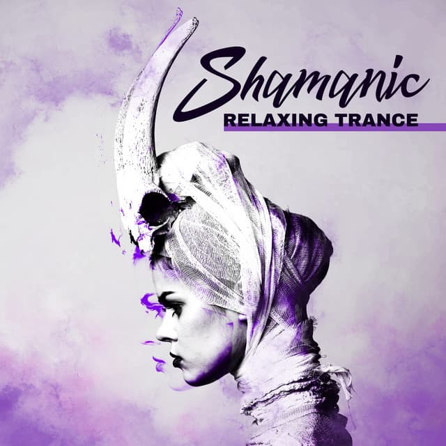 Shamanic Relaxing Trance - Namah Shina