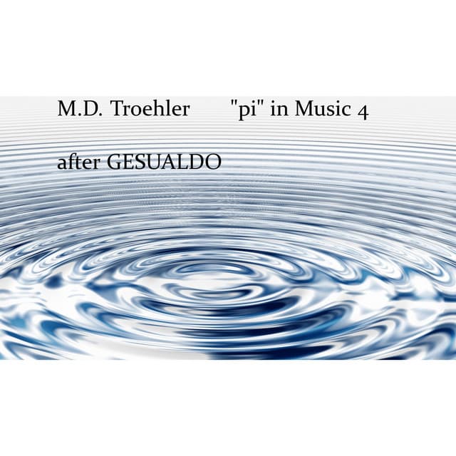 "Pi" in Music 4 - After Gesualdo - Carlo Gesualdo