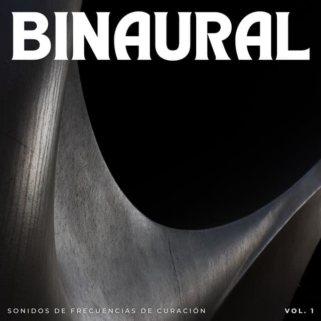 Binaural: Sonidos De Frecuencias De Curación Vol. 1 - Astro laboratorio binaural