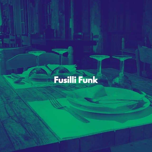 Fusilli Funk - #Relaxing