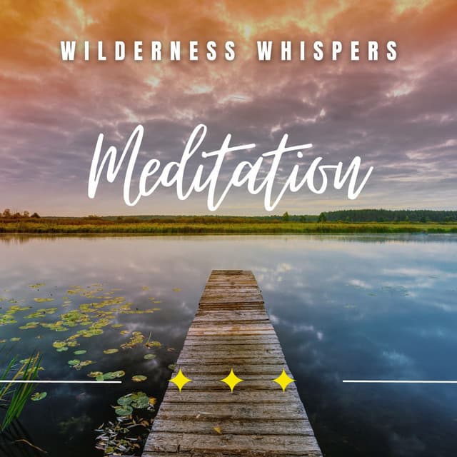 Wilderness Whispers: Meditative Escapes - Wildlife Sound Recordings