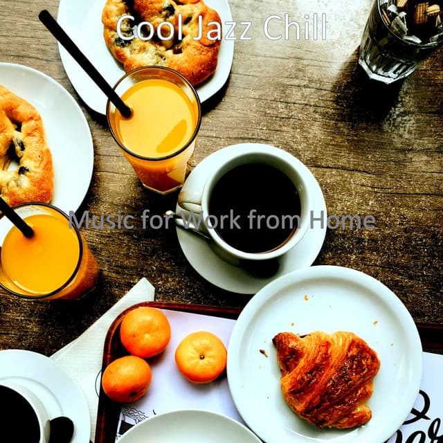 Music for Work from Home - Cool Jazz Chill