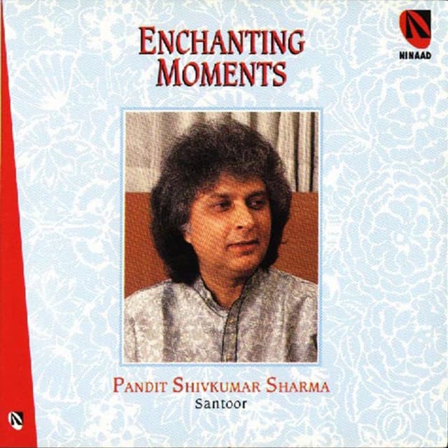 Enchanting Moments - Pandit Shivkumar Sharma