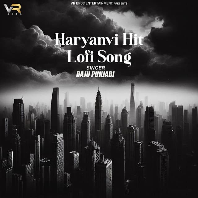 Haryanvi Hit Lofi Song - Raju Punjabi