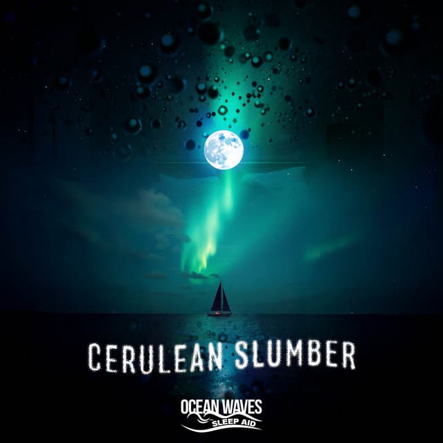 Cerulean Slumber - Ocean Waves Sleep Aid