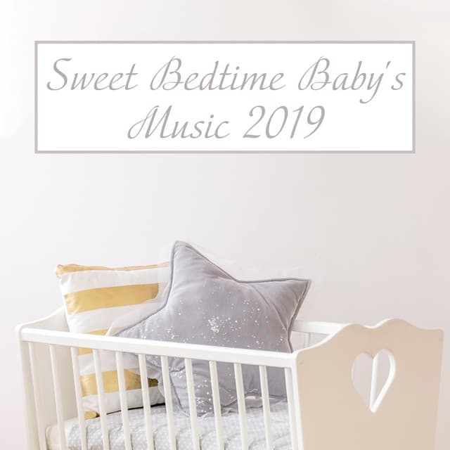 Sweet Bedtime Baby's Music 2019 - Asha Age