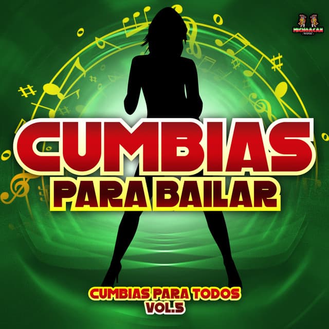 Cumbias Para Todos Vol. 5 - Cumbias Para Bailar