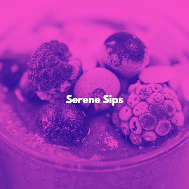 Serene Sips - Latin Chill Out